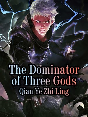 cover image of The Dominator of Three Gods